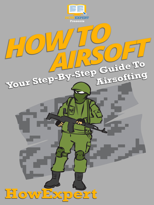 Title details for How to Airsoft by HowExpert - Available